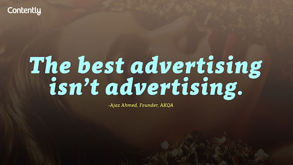 “A melhor publicidade não é a publicidade” – Ajaz Ahmed